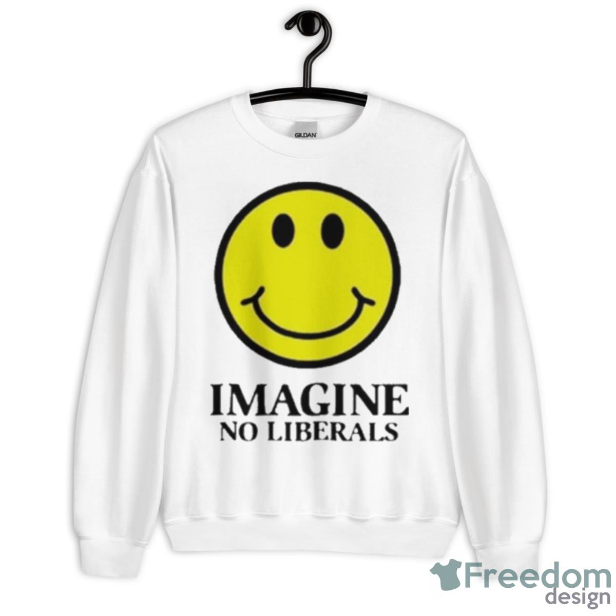 Imagine No Liberals Shirt - Unisex Heavy Blend Crewneck Sweatshirt