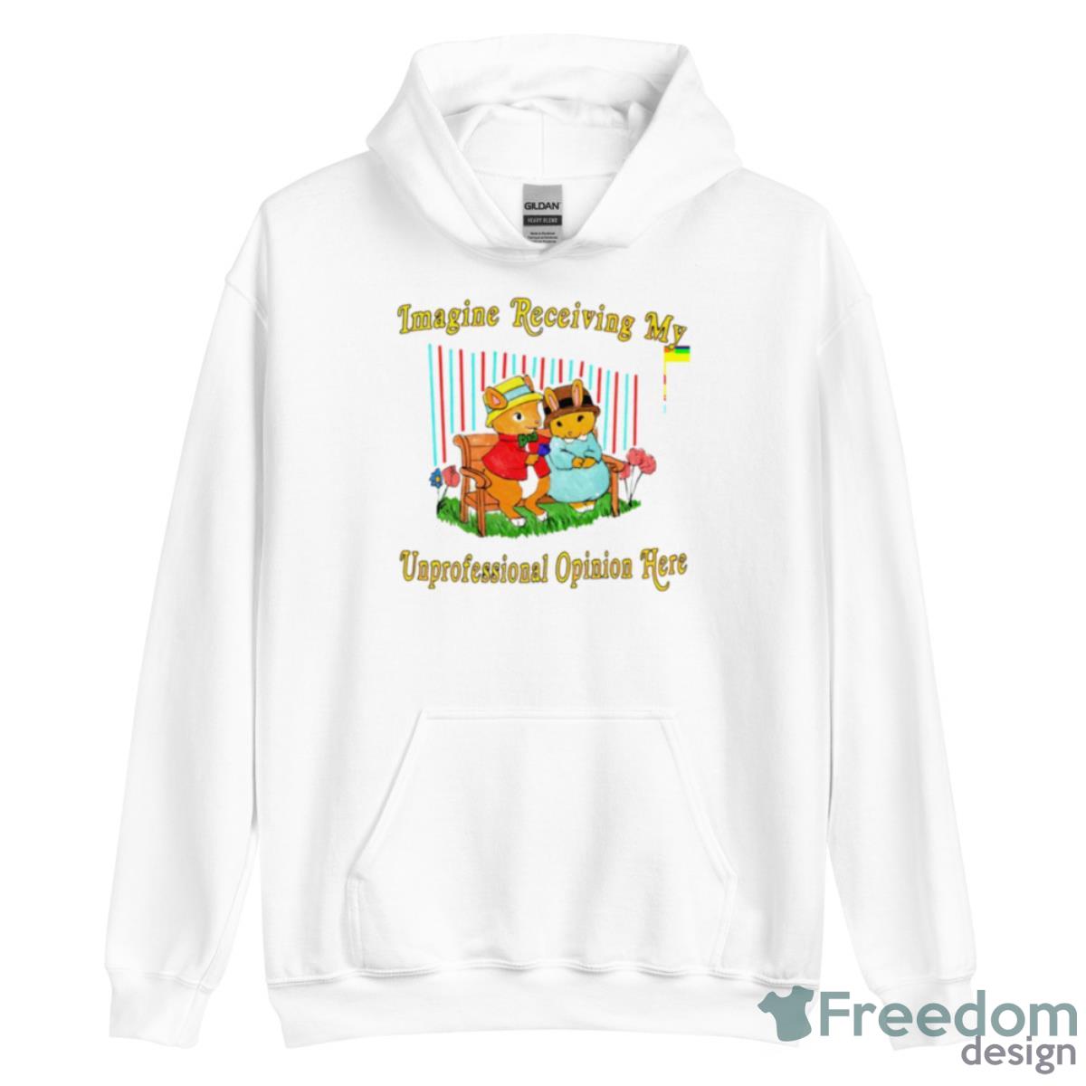 Imagine Receiving My Unprofessional Opinion Here Shirt image Imagine Receiving My Unprofessional Opinion Here Shirt - Unisex Heavy Blend Hooded Sweatshirt