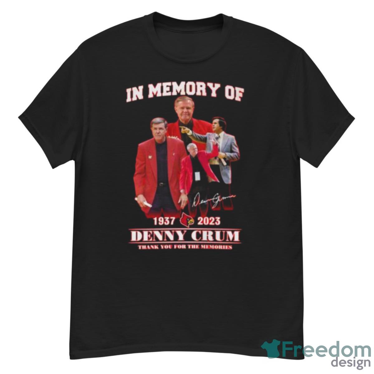 In Memory Of 1937 – 2023 Denny Crum Thank You For The Memories T Shirt - G500 Men’s Classic T-Shirt