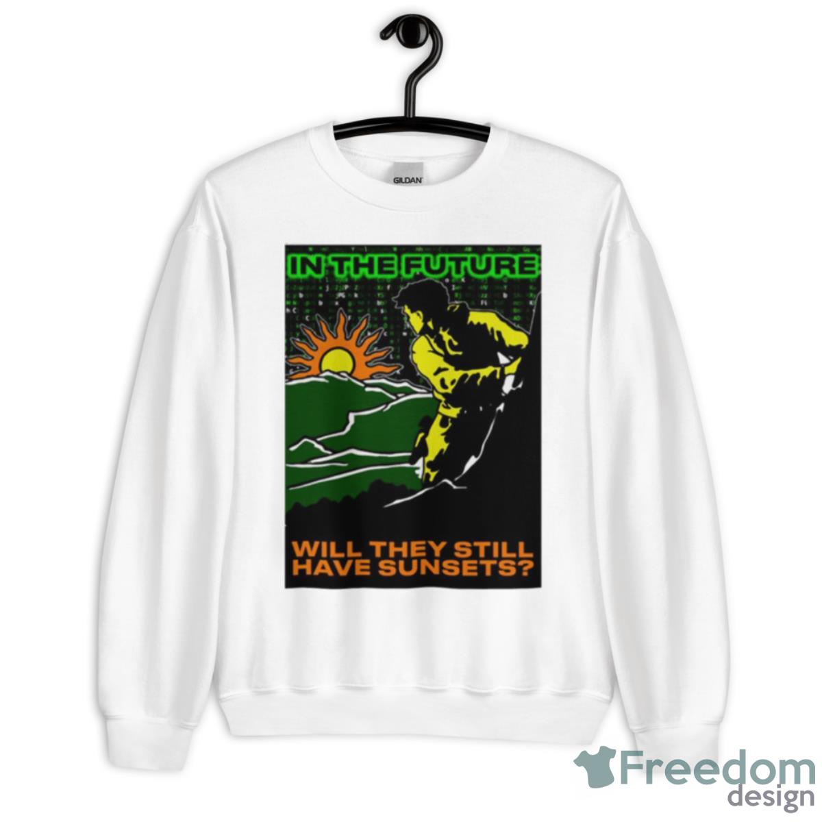 In The Future Will They Have Sunsets Shirt - Unisex Heavy Blend Crewneck Sweatshirt