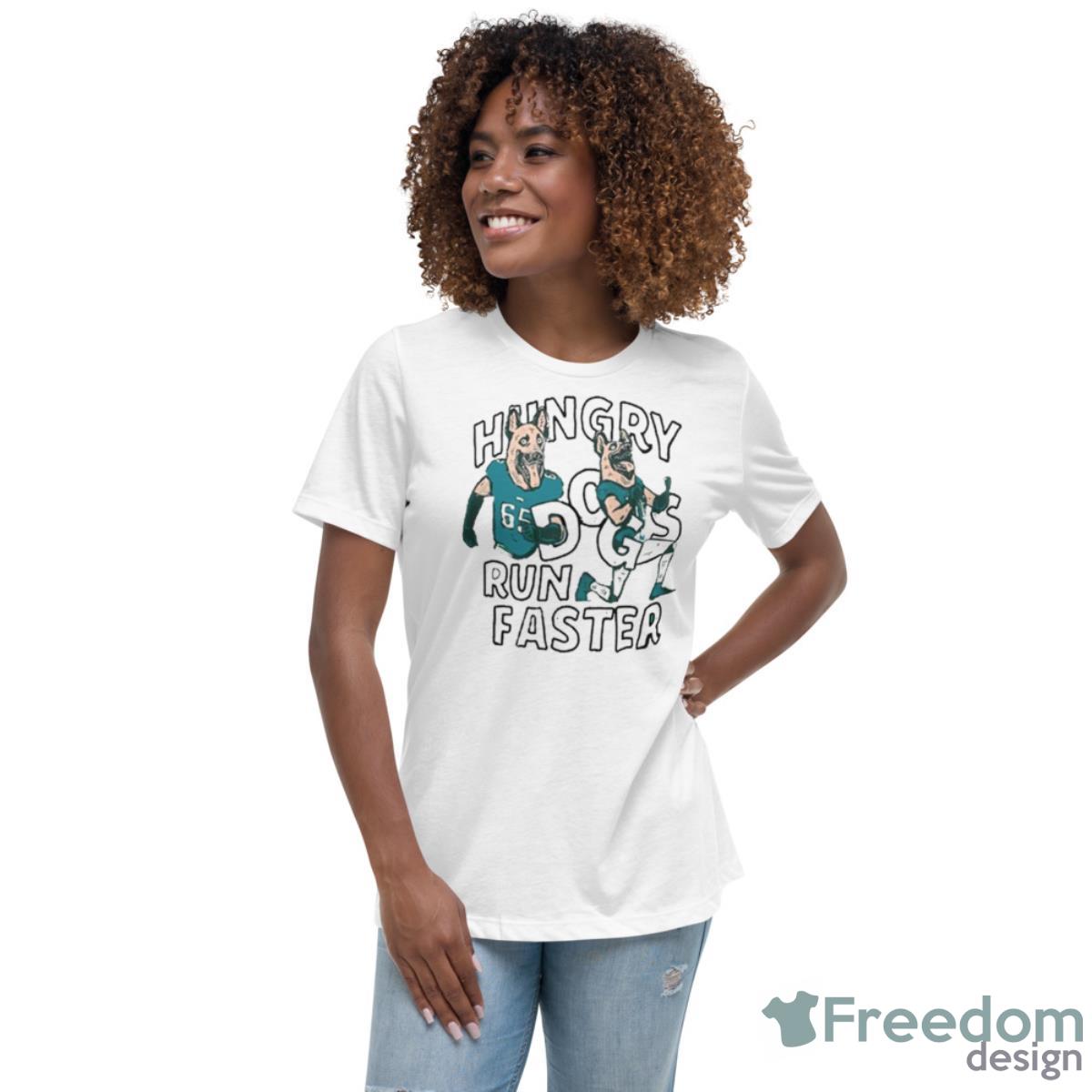 Philadelphia eagles hungry dogs run faster jason kelce shirt