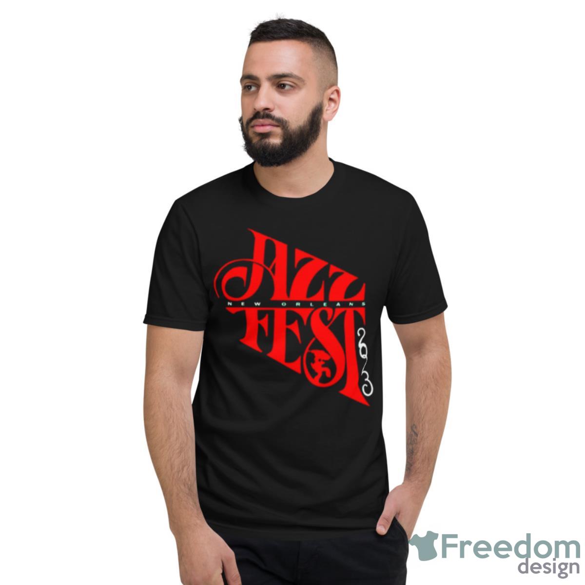 Jazz Fest New Orleans Shirt - Short Sleeve T-Shirt