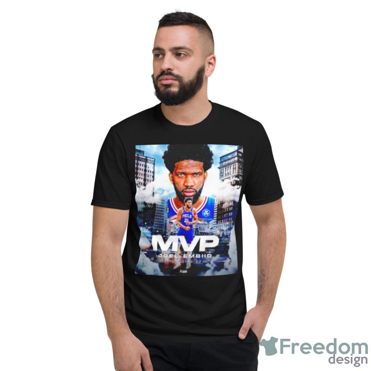 Joel Embiid NBA To Have 2 MVP’s Shirt - Short Sleeve T-Shirt