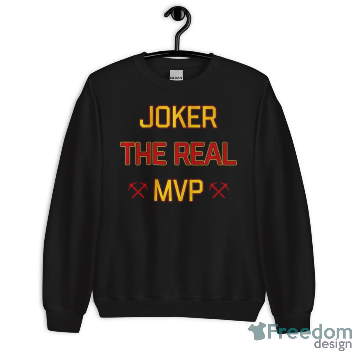 Joker The Real MVP Denver Basketball Shirt - Unisex Crewneck Sweatshirt Joker The Real MVP Denver Basketball Shirt - Unisex Crewneck Sweatshirt