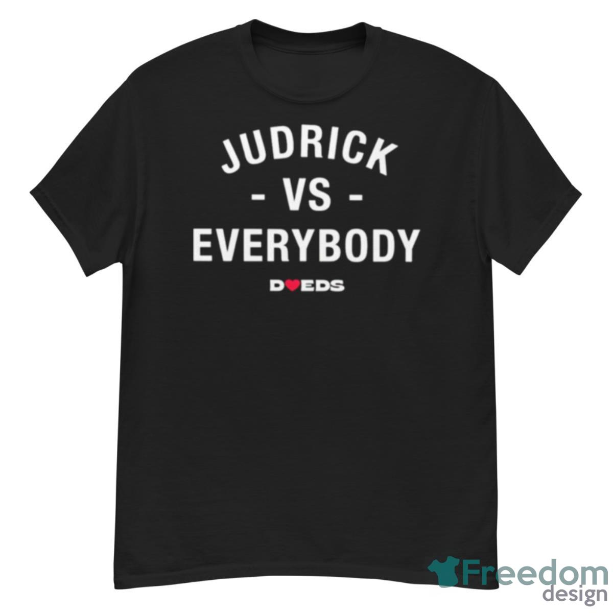 Judrick Vs Everybody Doeds Shirt - G500 Men’s Classic T-Shirt