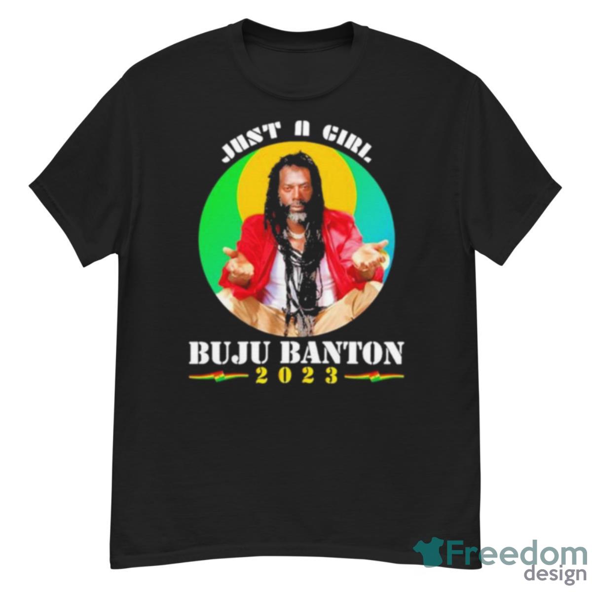 Just A Girl Buju Banton 2023 Shirt - G500 Men’s Classic T-Shirt