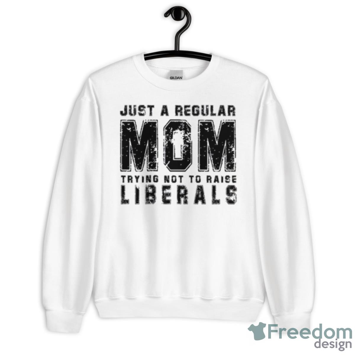 Just A Regular Mom Funny Republican Mother Shirt - Unisex Heavy Blend Crewneck Sweatshirt