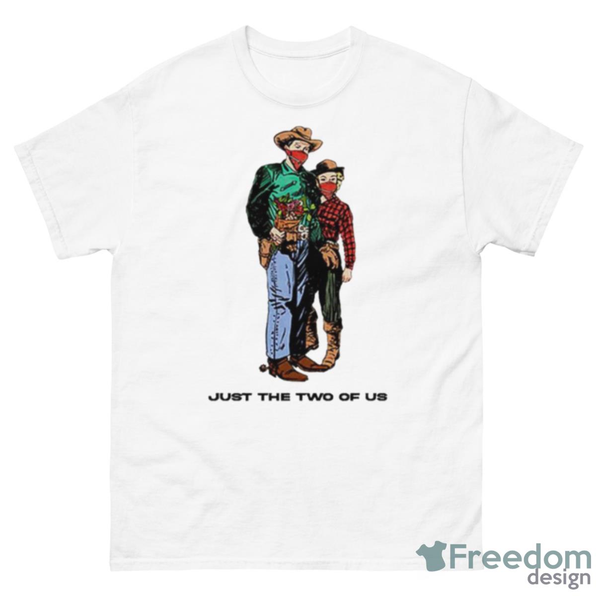 Just The Two Of US Shirt - 500 Men’s Classic Tee Gildan