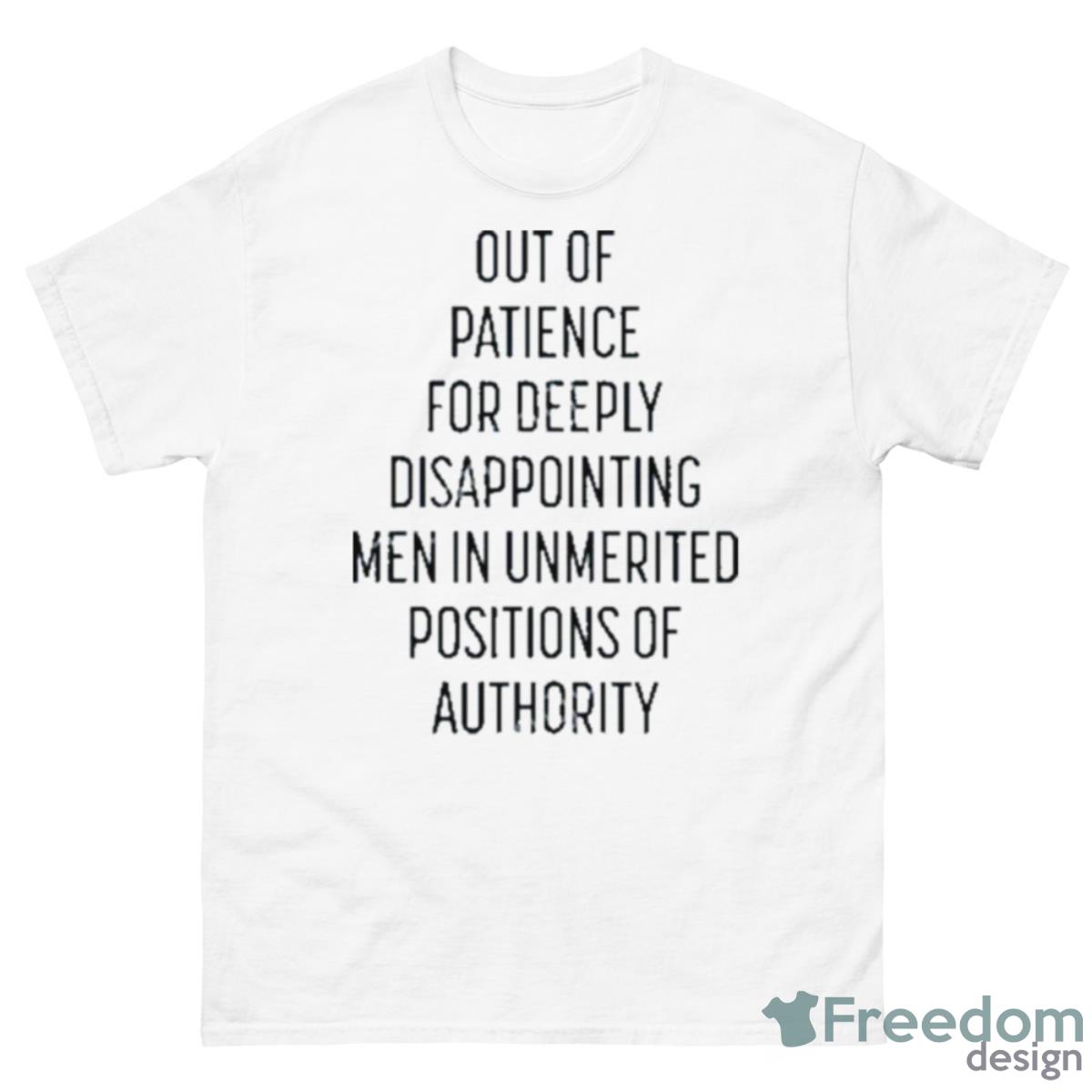 Kate Kelly Out Of Patience For Deeply Disappointing Men In Unmerited Positions Of Authority Shirt - 500 Men’s Classic Tee Gildan