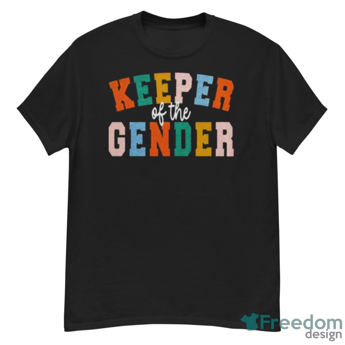 Keeper Of The Gender Reveal Party Shirt - G500 Men’s Classic T-Shirt