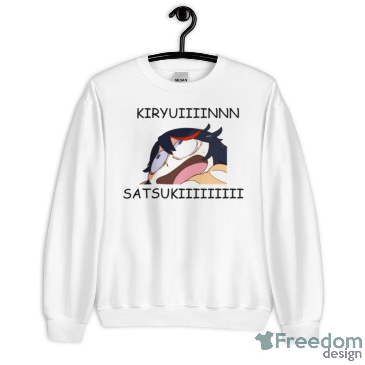 Kiryuiiiiin Satsukiiiiiiiiiii Funny Meme Kill La Kill Shirt - Unisex Heavy Blend Crewneck Sweatshirt