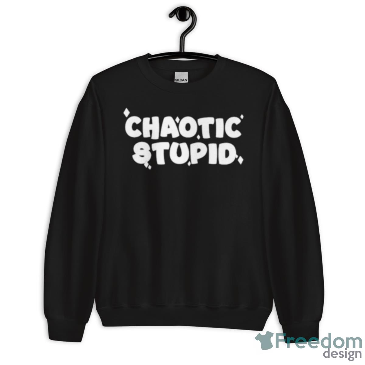 Kiwi Fwa Chaotic Stupid Shirt image Kiwi Fwa Chaotic Stupid Shirt - Unisex Crewneck Sweatshirt