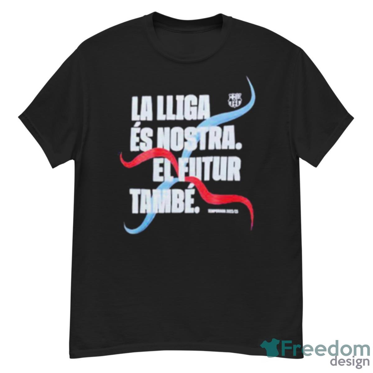 La Lliga Es Nostra El Futur Tambe Shirt - G500 Men’s Classic T-Shirt