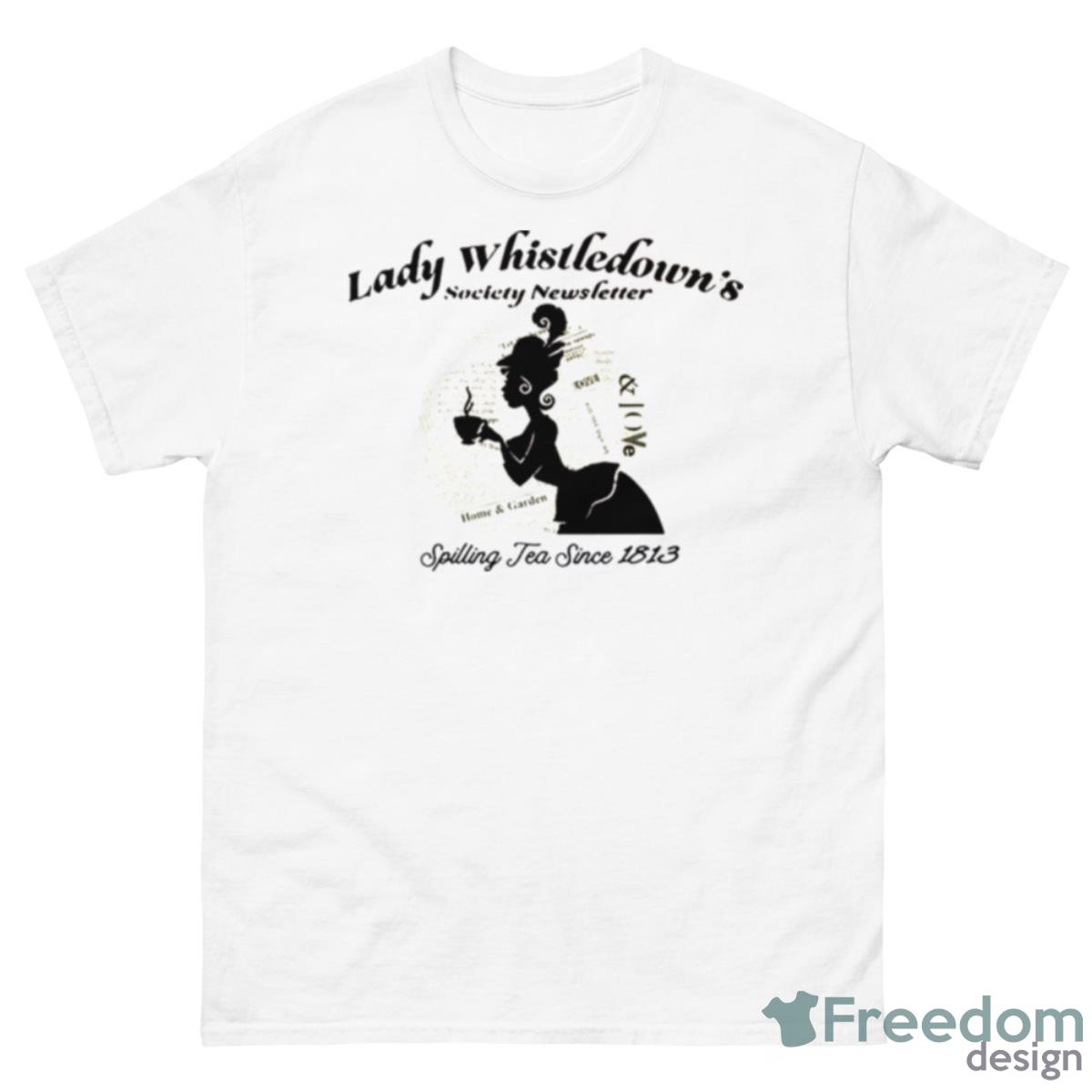 Lady Whistledown Society Paper Splling Tea Bridgerton Shirt - 500 Men’s Classic Tee Gildan