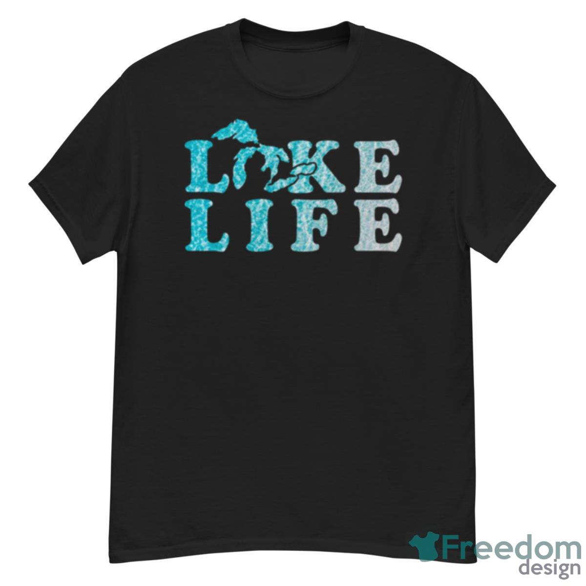 Lake Life In The Great Lakes Shirt - G500 Men’s Classic T-Shirt