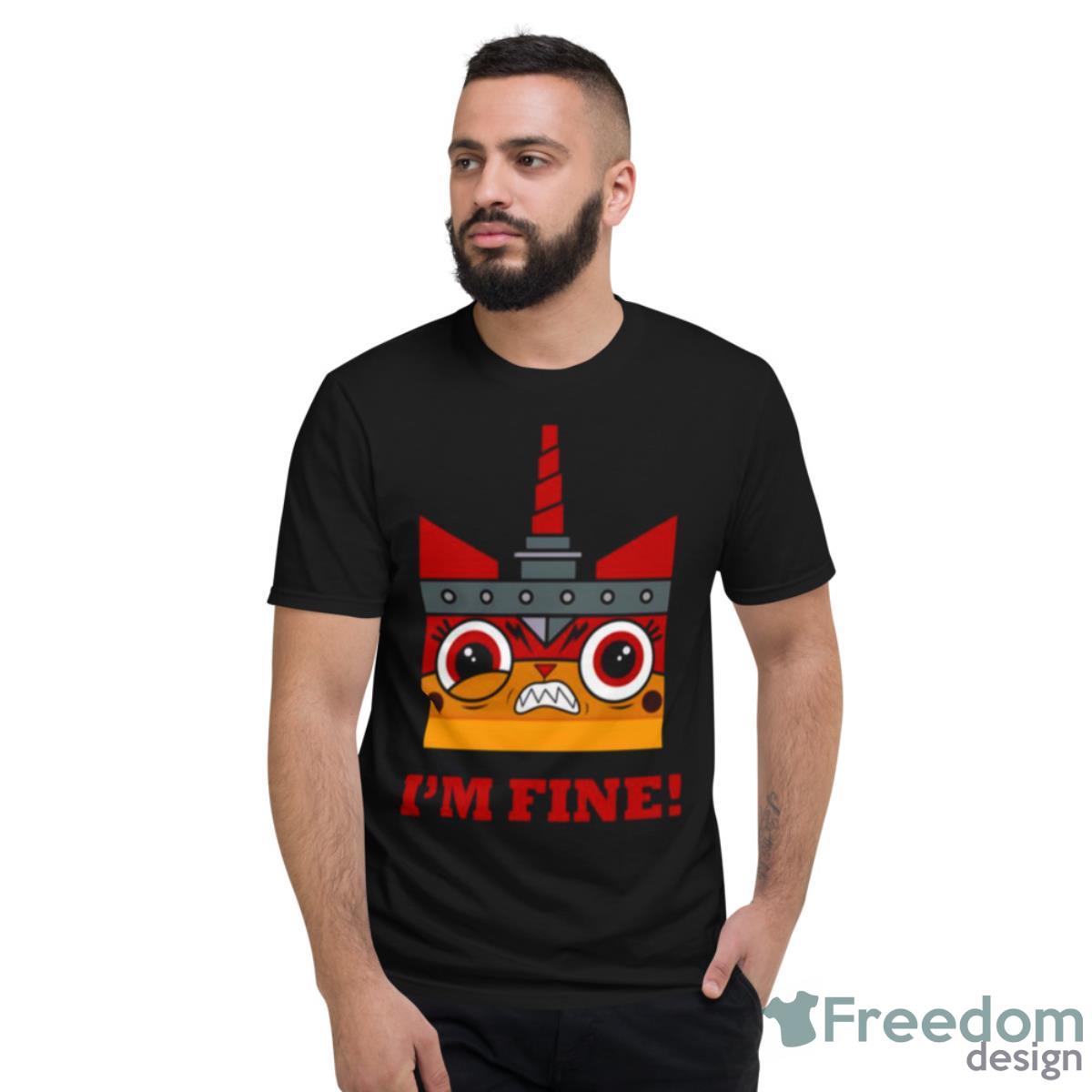 Lego Unkitty I’m Fine Shirt - Short Sleeve T-Shirt