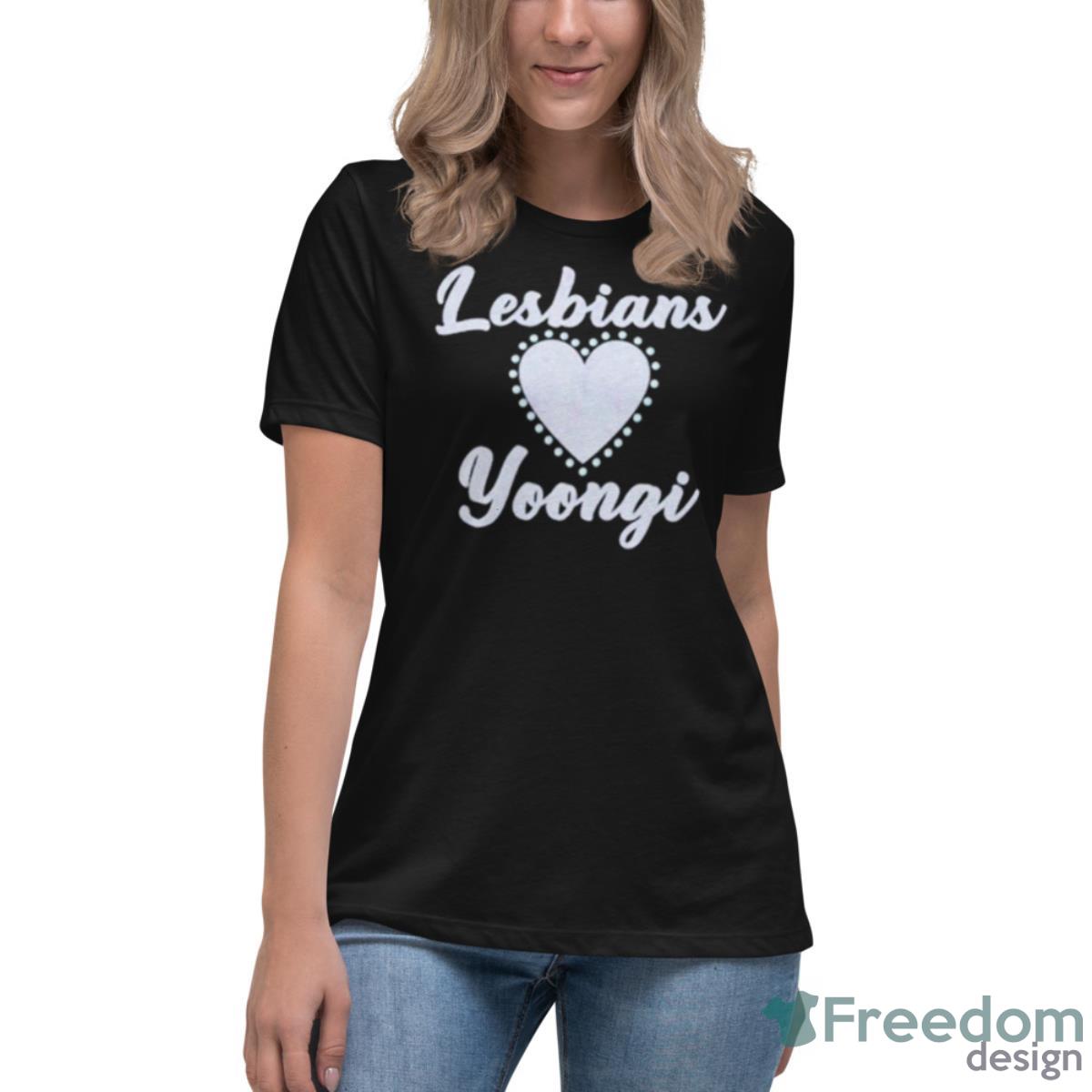 Lesbians Love Yoongi Shirt - Womens Relaxed Short Sleeve Jersey Tee Lesbians Love Yoongi Shirt - Womens Relaxed Short Sleeve Jersey Tee