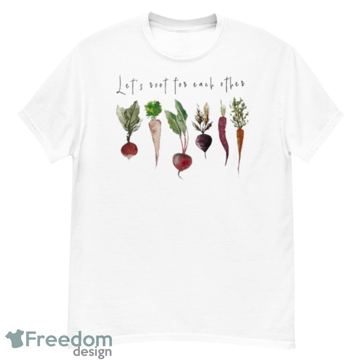 Let’s Root For Each Other T Shirt - G500 Men’s Classic T-Shirt