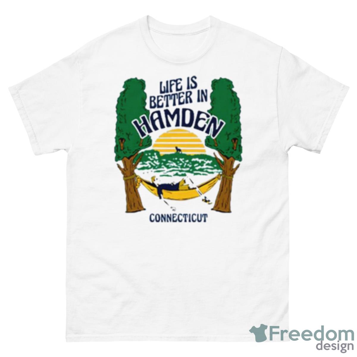 Life Is Better Hamden Connecticut Shirt - 500 Men’s Classic Tee Gildan