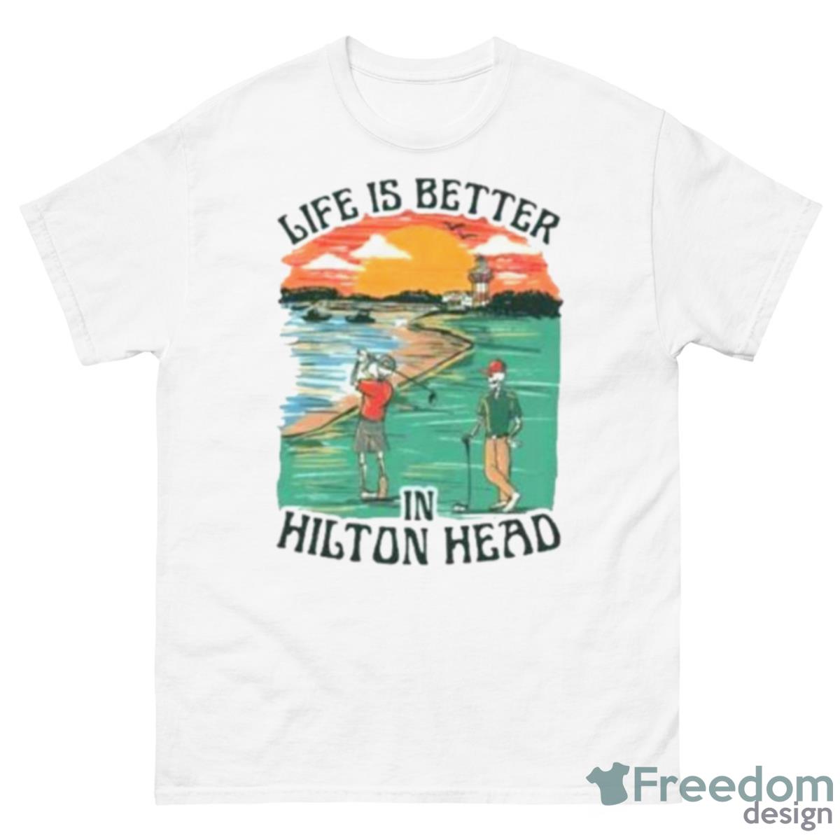 Life Is Better Hilton Head Skeleton Golf Shirt - 500 Men’s Classic Tee Gildan