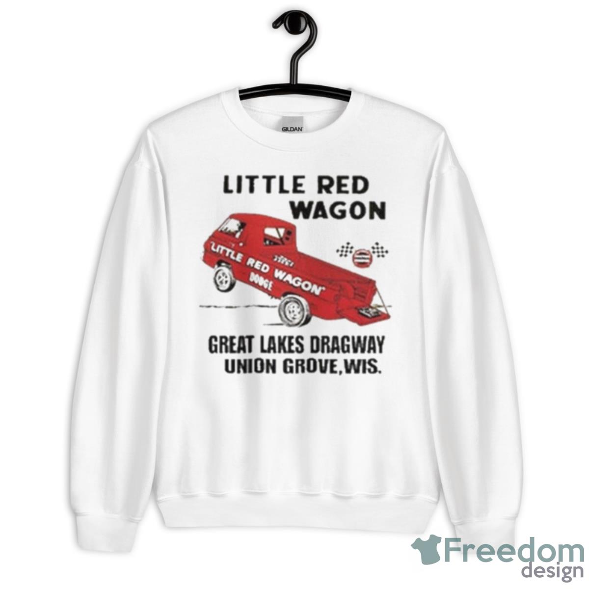 Little Red Wagon Great Lakes Dragaway Union Grove, Wis Shirt - Unisex Heavy Blend Crewneck Sweatshirt