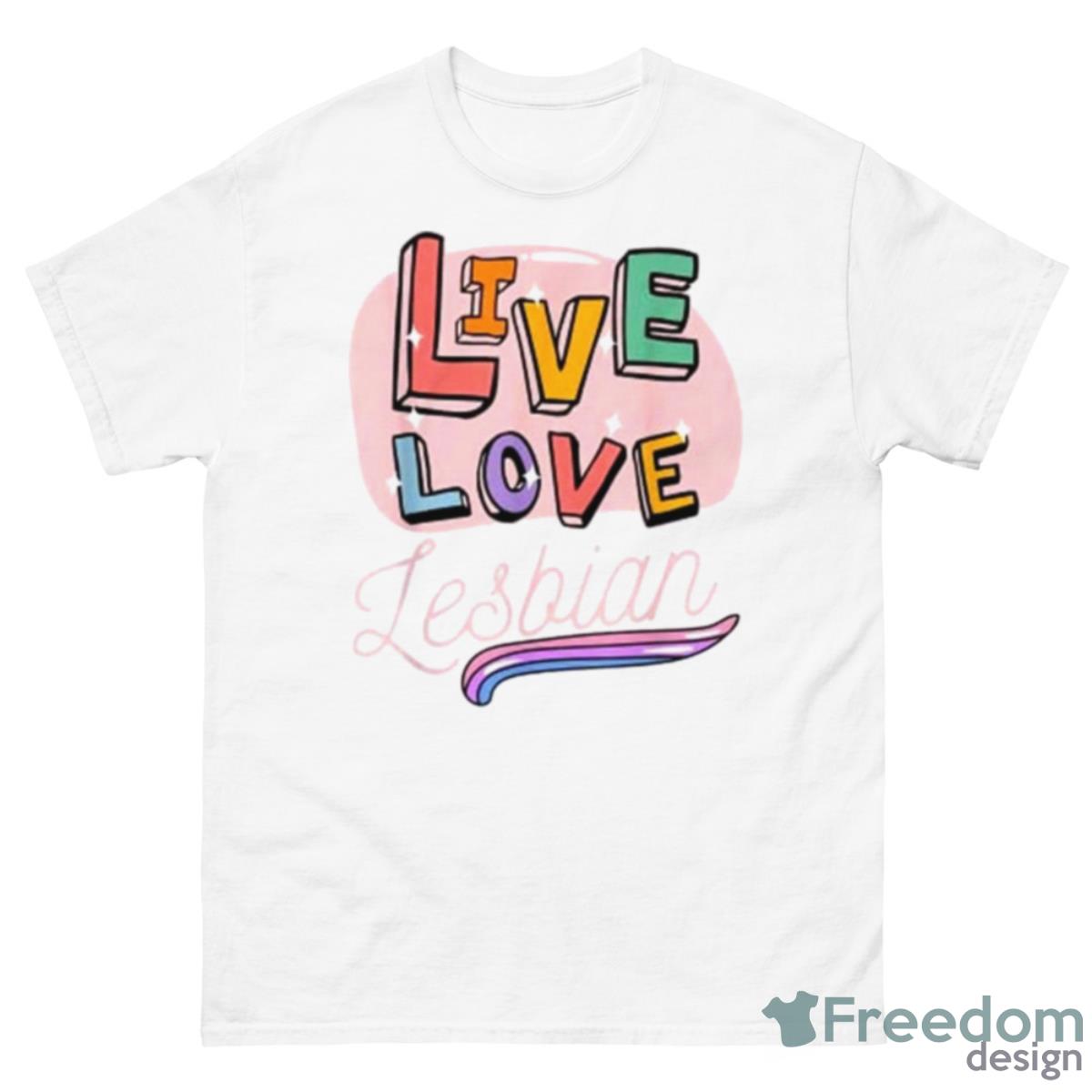 Live Laugh Lesbian Shirt - 500 Men’s Classic Tee Gildan