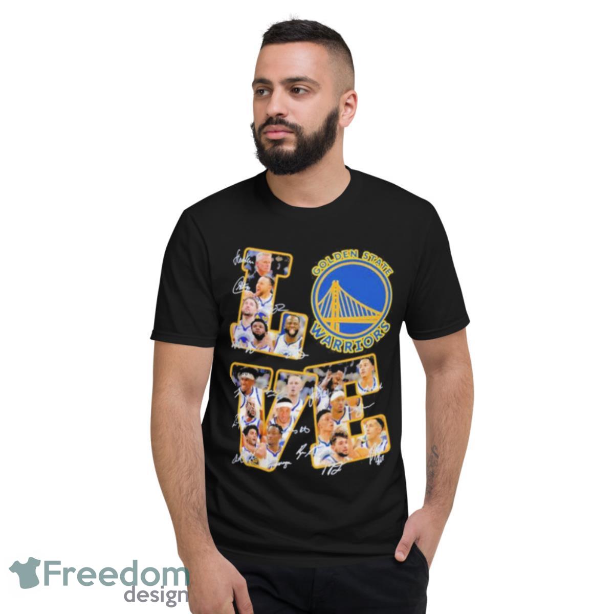 Love Golden State Warriors NBA 2023 Signatures Shirt - Short Sleeve T-Shirt