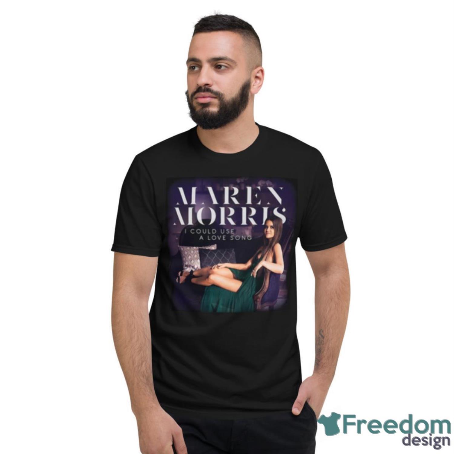 Love Song Maren Morris Cover Shirt - Short Sleeve T-Shirt