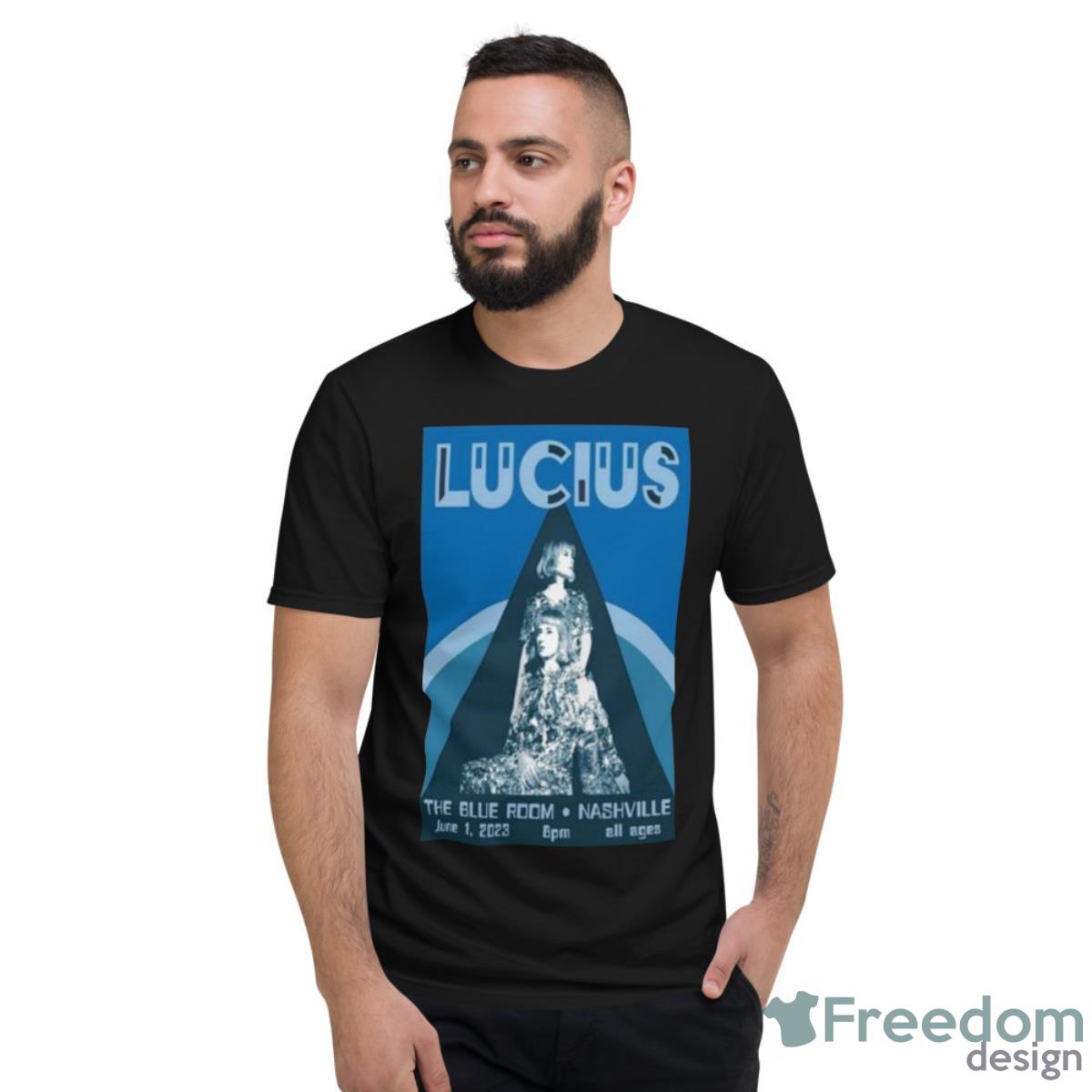 Lucius The Blue Room Nashville 6 1 2023 Poster Shirt - Short Sleeve T-Shirt