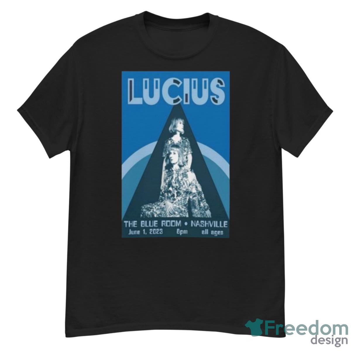 Lucius The Blue Room Nashville 6 1 2023 Poster Shirt - G500 Men’s Classic T-Shirt