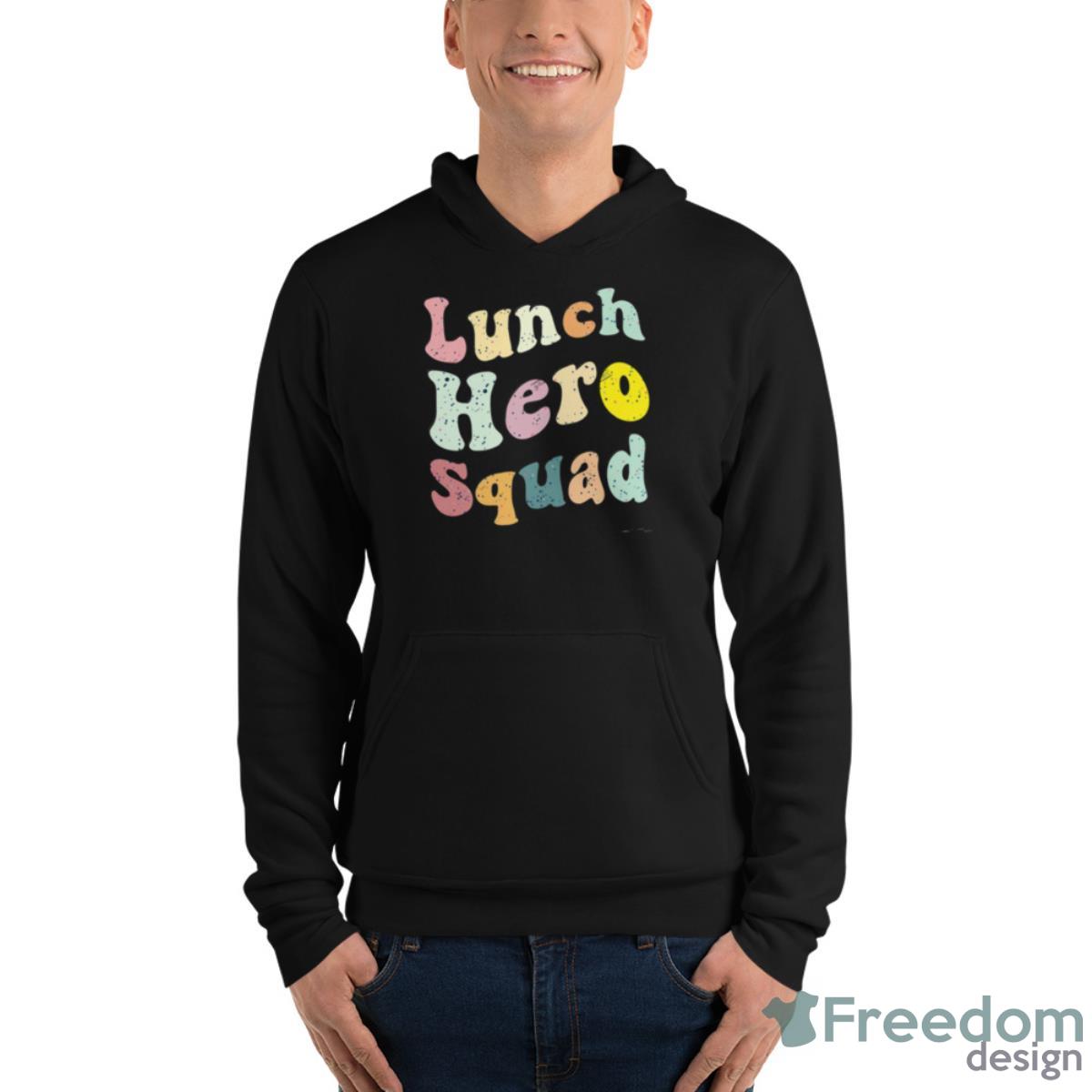 Lunch Hero Squad Funny Shirt image Lunch Hero Squad Funny Shirt - Unisex Fleece Pullover Hoodie