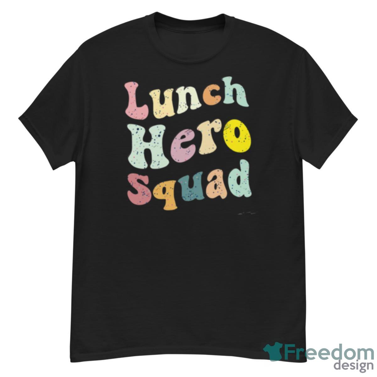 Lunch Hero Squad Funny Shirt - G500 Men’s Classic T-Shirt