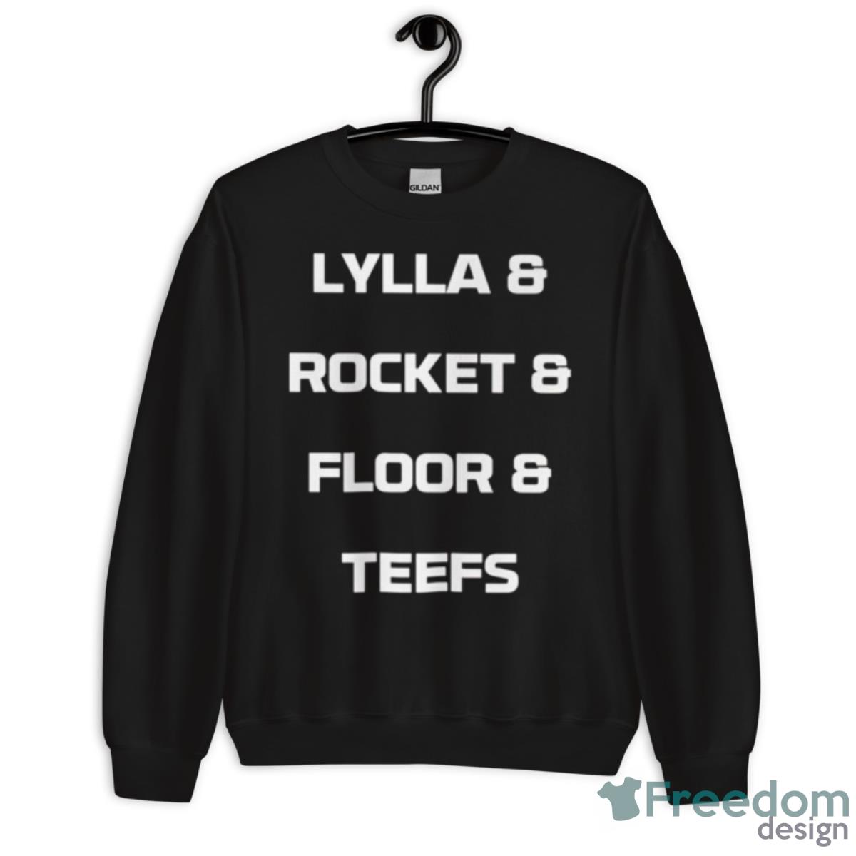 Lylla Rocket Floor And Teefs Shirt - Unisex Crewneck Sweatshirt Lylla Rocket Floor And Teefs Shirt - Unisex Crewneck Sweatshirt