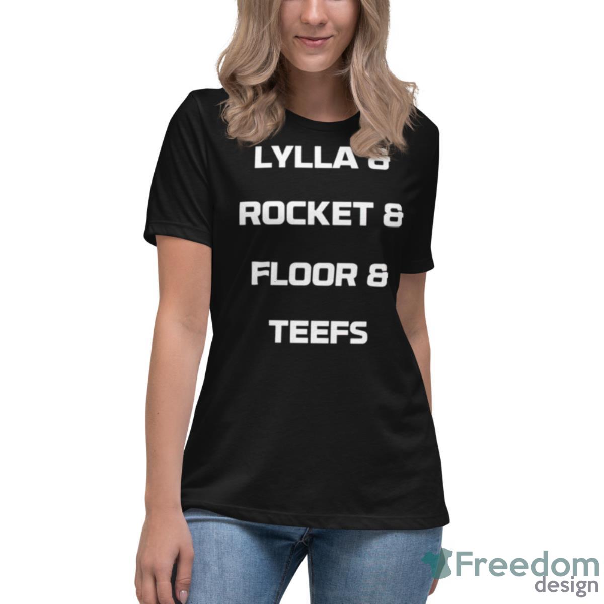 Lylla Rocket Floor And Teefs Shirt - Womens Relaxed Short Sleeve Jersey Tee Lylla Rocket Floor And Teefs Shirt - Womens Relaxed Short Sleeve Jersey Tee