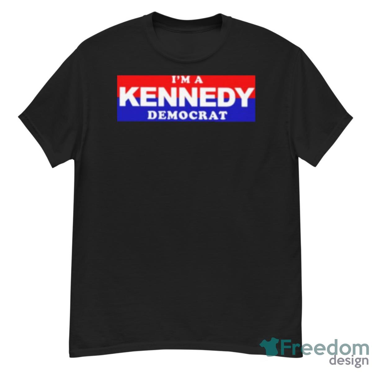 Macy R. Noe I’m A Kennedy Democrat Shirt - G500 Men’s Classic T-Shirt