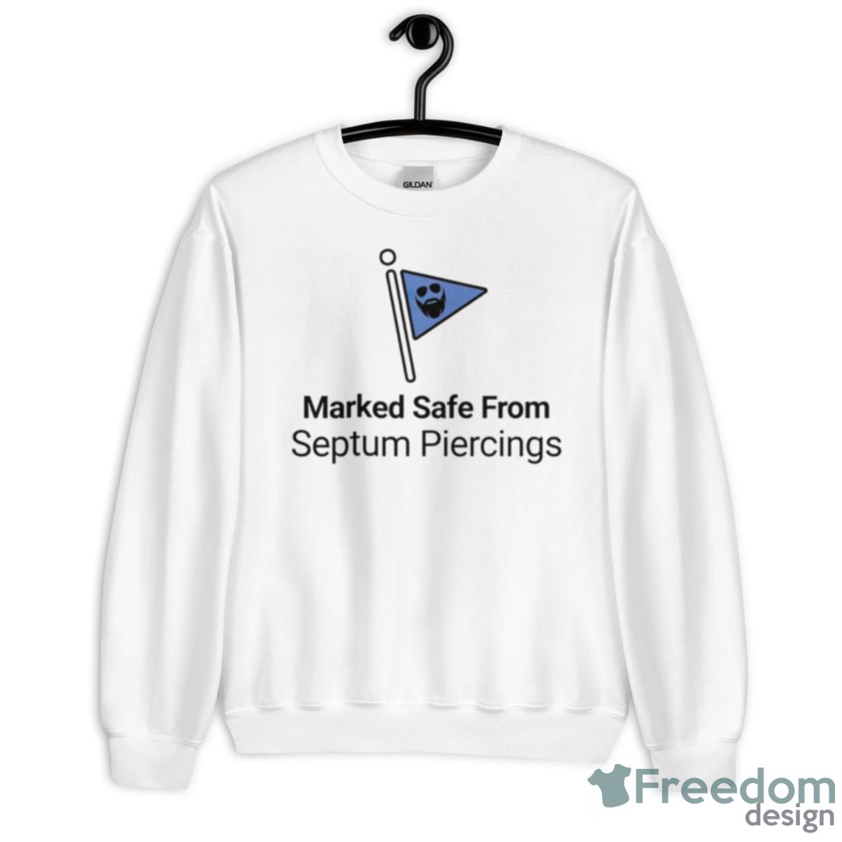 Marked Safe From Septum Piercings Shirt image Marked Safe From Septum Piercings Shirt - Unisex Heavy Blend Crewneck Sweatshirt