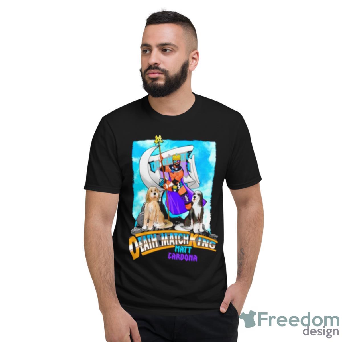 Matt Cardona WWE Death Match King Shirt - Short Sleeve T-Shirt