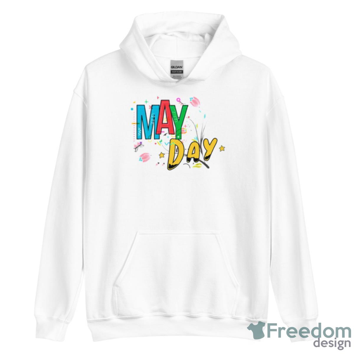 May Day May Day Shirt - Unisex Heavy Blend Hooded Sweatshirt May Day May Day Shirt - Unisex Heavy Blend Hooded Sweatshirt