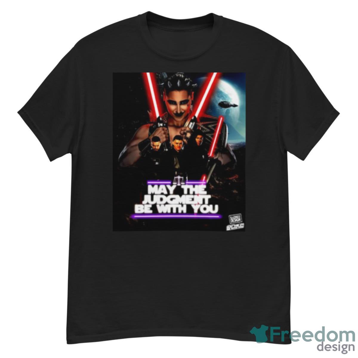 May The Judgment Be With You Shirt - G500 Men’s Classic T-Shirt