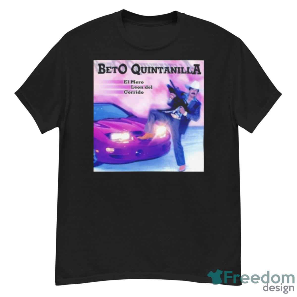 Mayo Beto Quintanilla El Mero Leon Del Corrido Shirt - G500 Men’s Classic T-Shirt