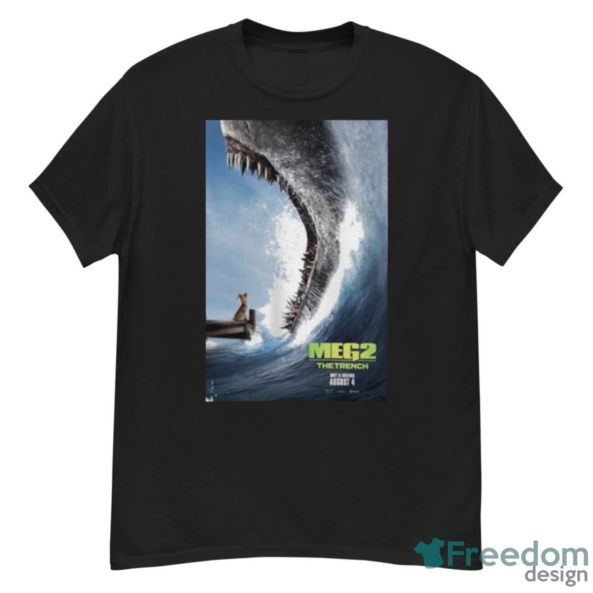 Meg 2 The Trench Only In Theaters August 4 Poster Shirt - G500 Men’s Classic T-Shirt