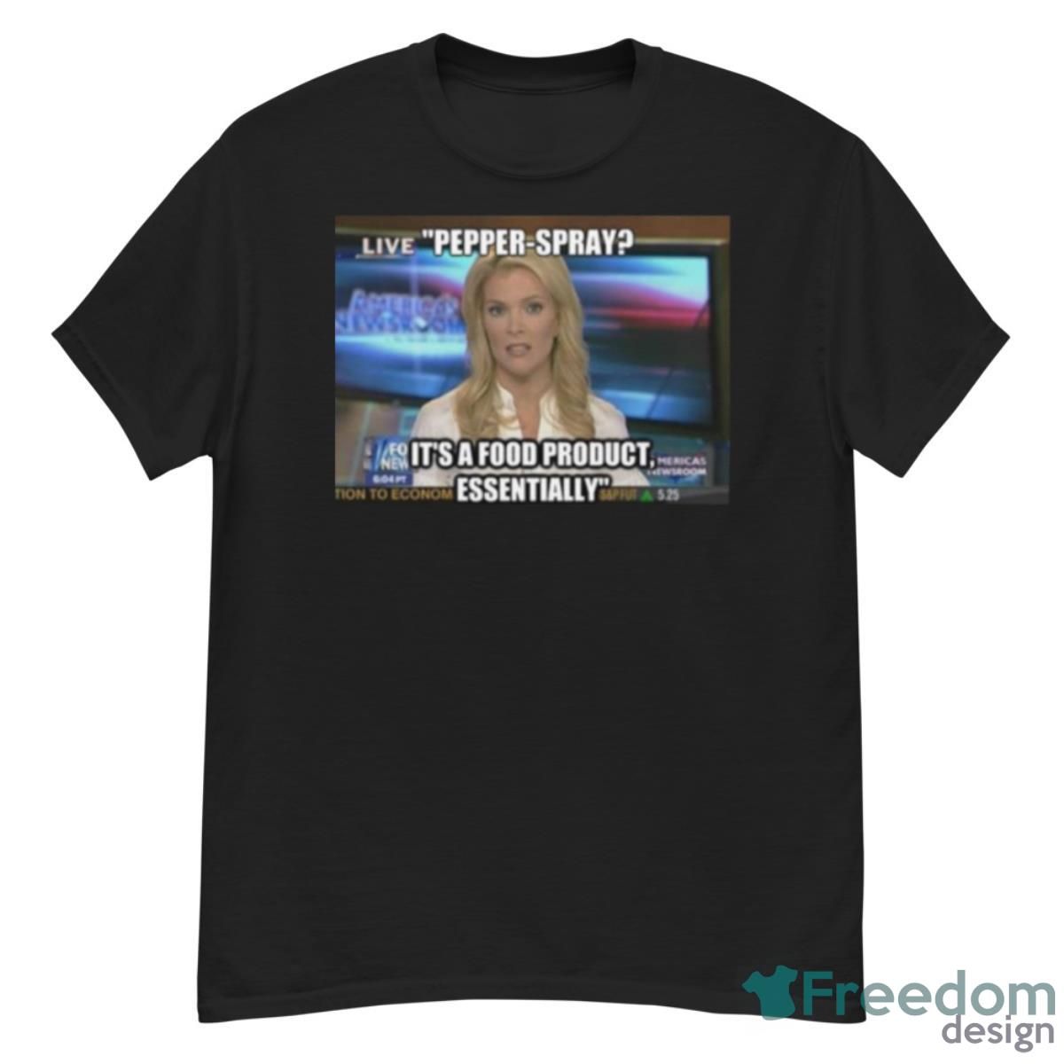 Megyn Kelly On Pepper Spray Shirt - G500 Men’s Classic T-Shirt