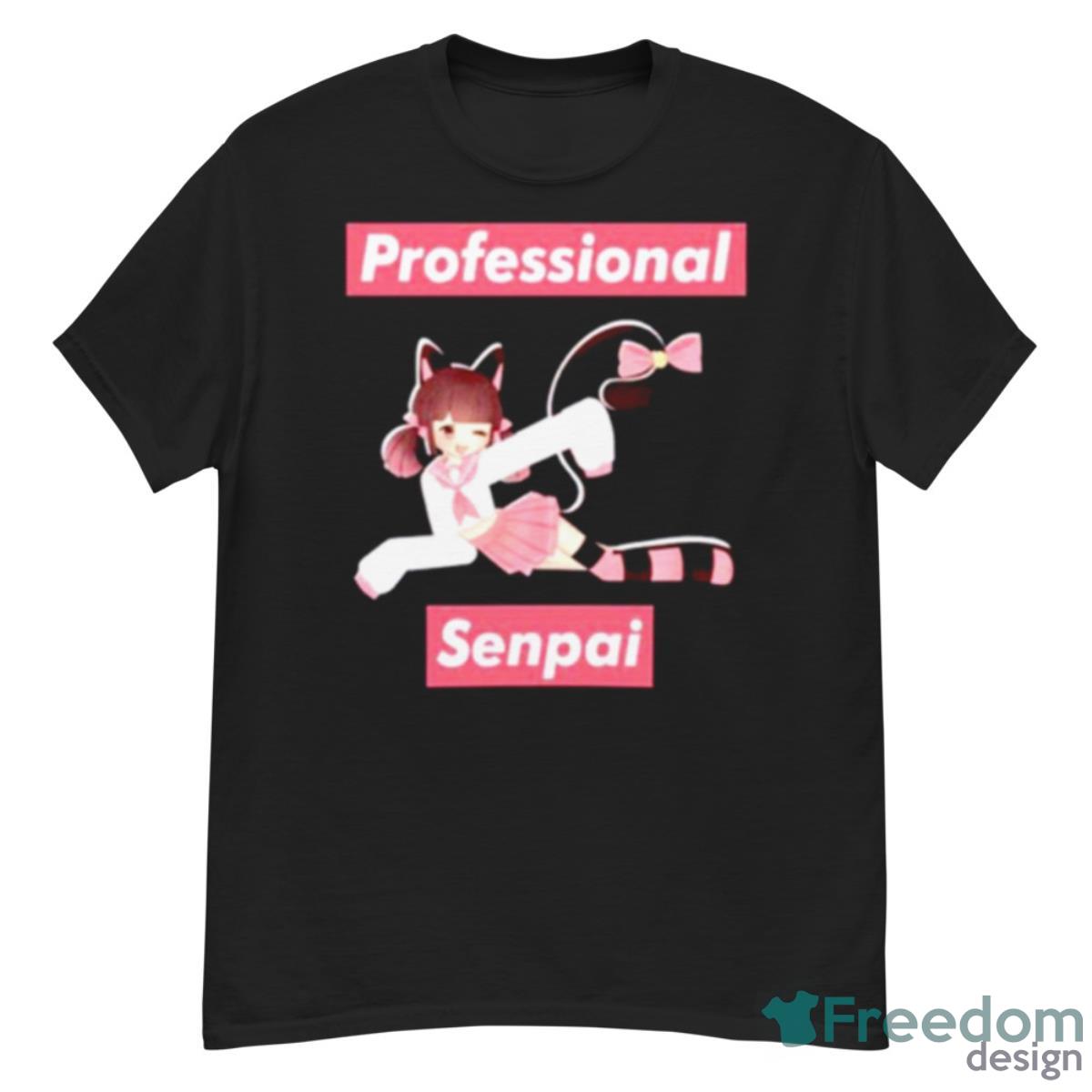 Meowbahh Professional Senpai Shirt - Freedomdesign