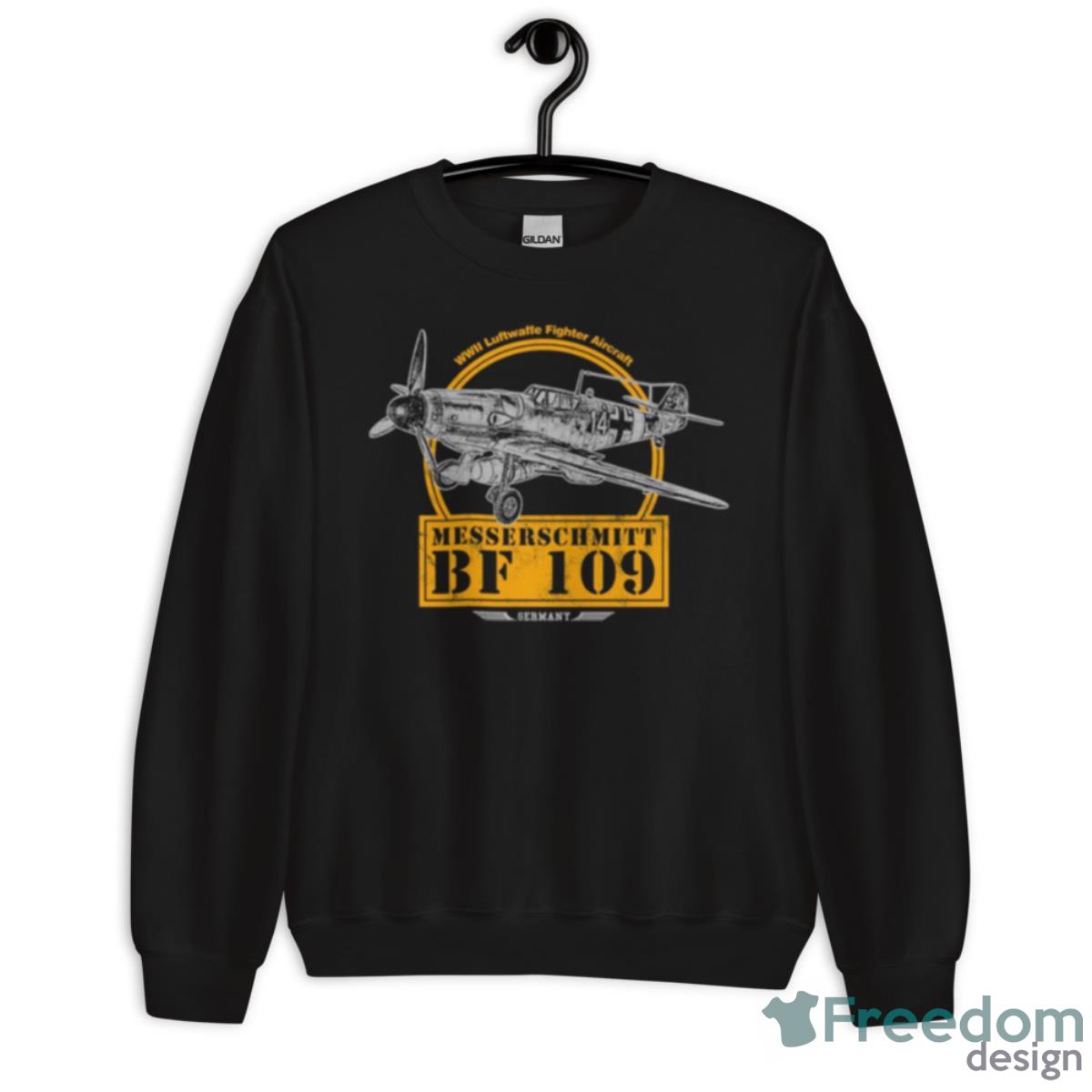 Messerschmitt Bf 109 Ww2 Fighter Aircraft Shirt - Unisex Crewneck Sweatshirt Messerschmitt Bf 109 Ww2 Fighter Aircraft Shirt - Unisex Crewneck Sweatshirt