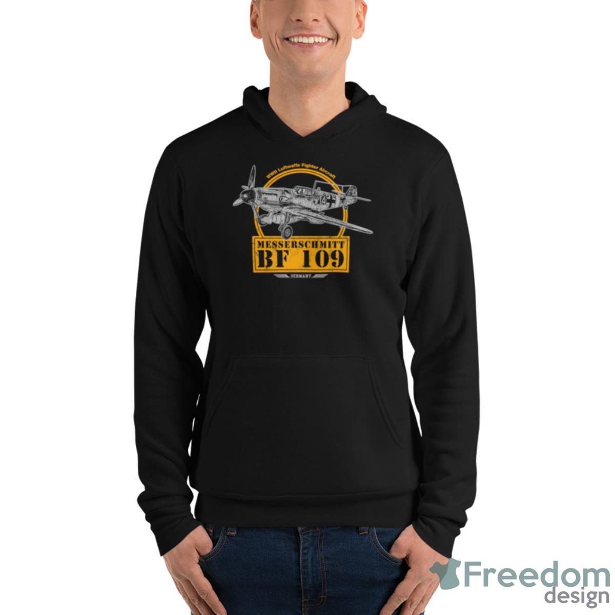 Messerschmitt Bf 109 Ww2 Fighter Aircraft Shirt - Unisex Fleece Pullover Hoodie Messerschmitt Bf 109 Ww2 Fighter Aircraft Shirt - Unisex Fleece Pullover Hoodie