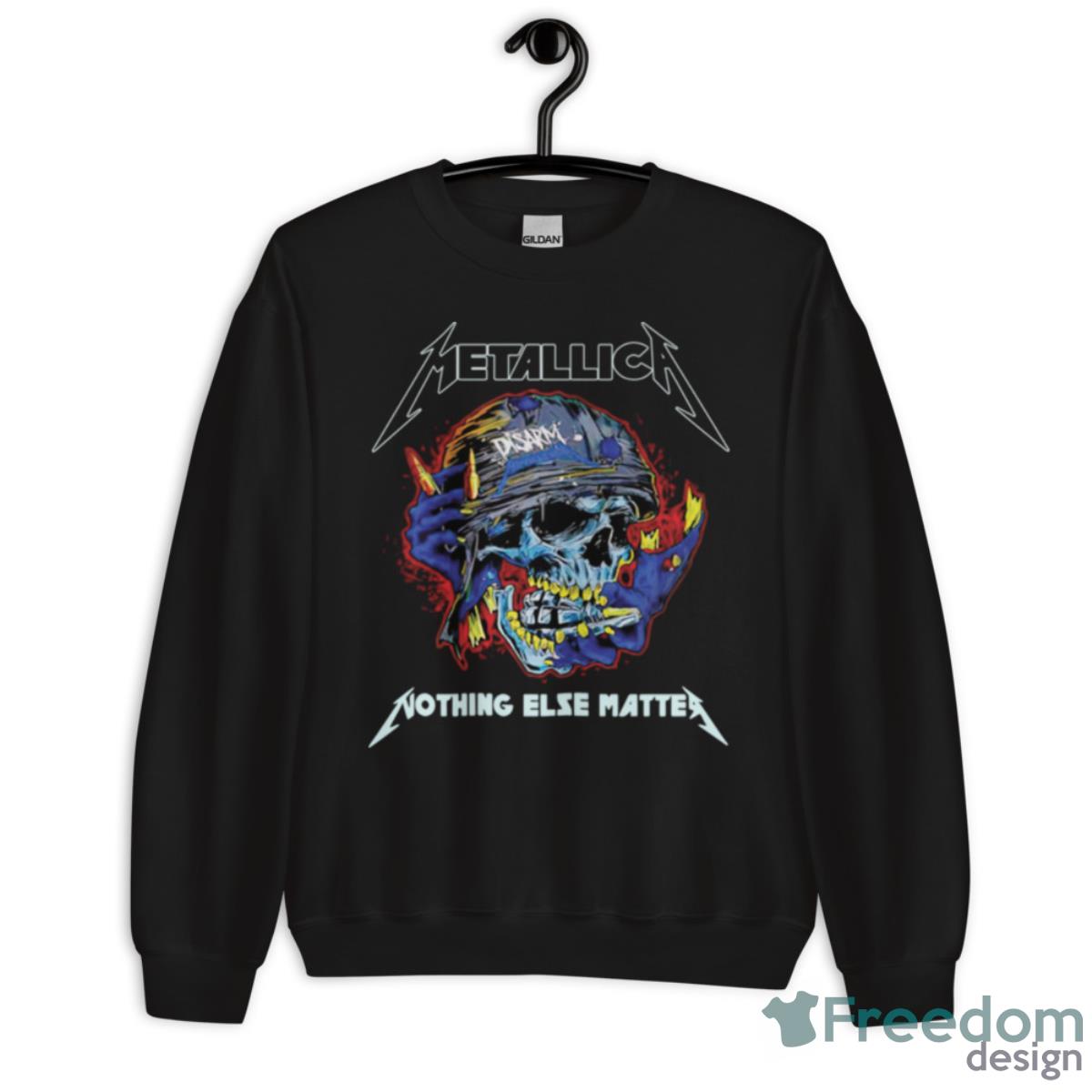 Metallica Nothing Else Matter Shirt - Unisex Crewneck Sweatshirt Metallica Nothing Else Matter Shirt - Unisex Crewneck Sweatshirt