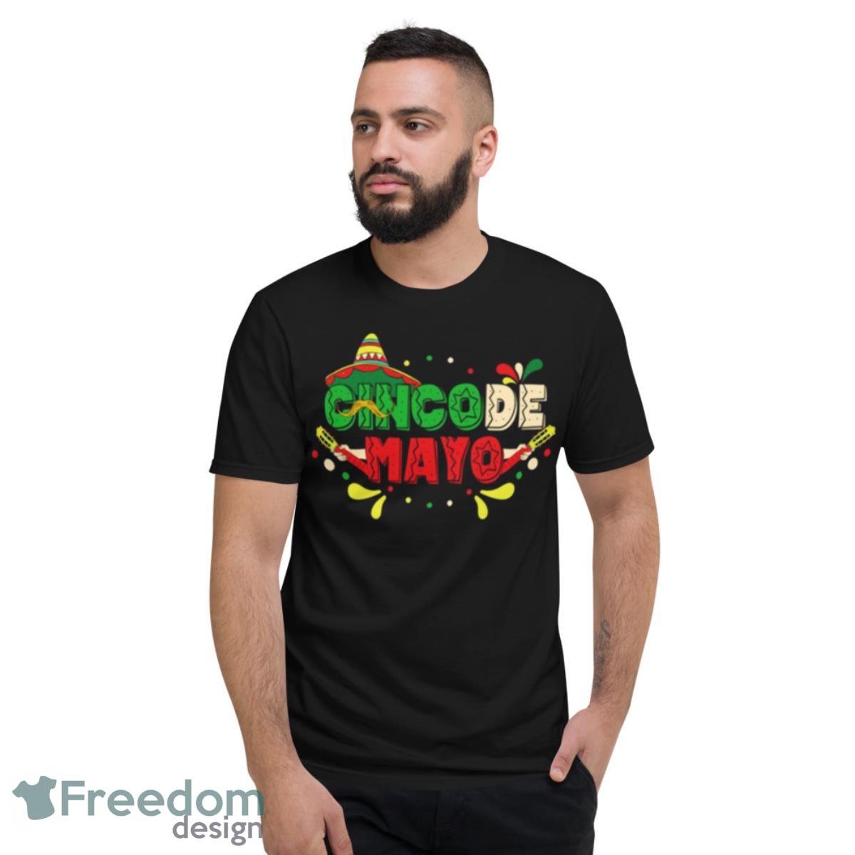 Mexican Holiday Cinco De Mayo Shirt - Short Sleeve T-Shirt