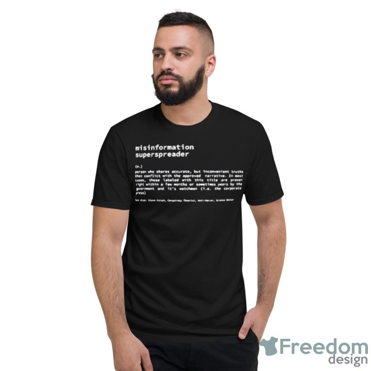 Misinformation Superspreader Shirt - Short Sleeve T-Shirt