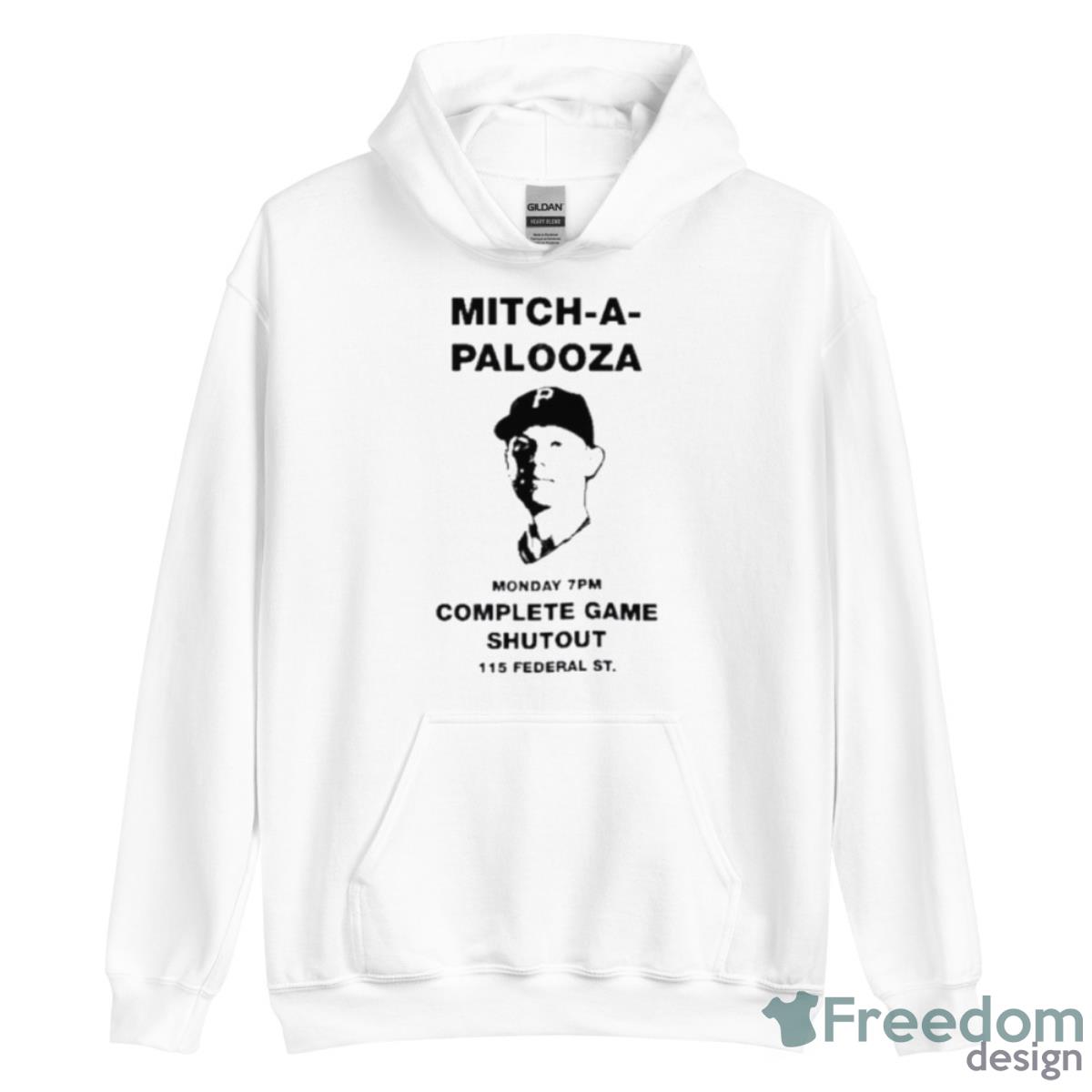 Mitch A Palooza Monday 7pm Complete Game Shutout 115 Federal St Mitch Keller Shirt - Unisex Heavy Blend Hooded Sweatshirt Mitch A Palooza Monday 7pm Complete Game Shutout 115 Federal St Mitch Keller Shirt - Unisex Heavy Blend Hooded Sweatshirt
