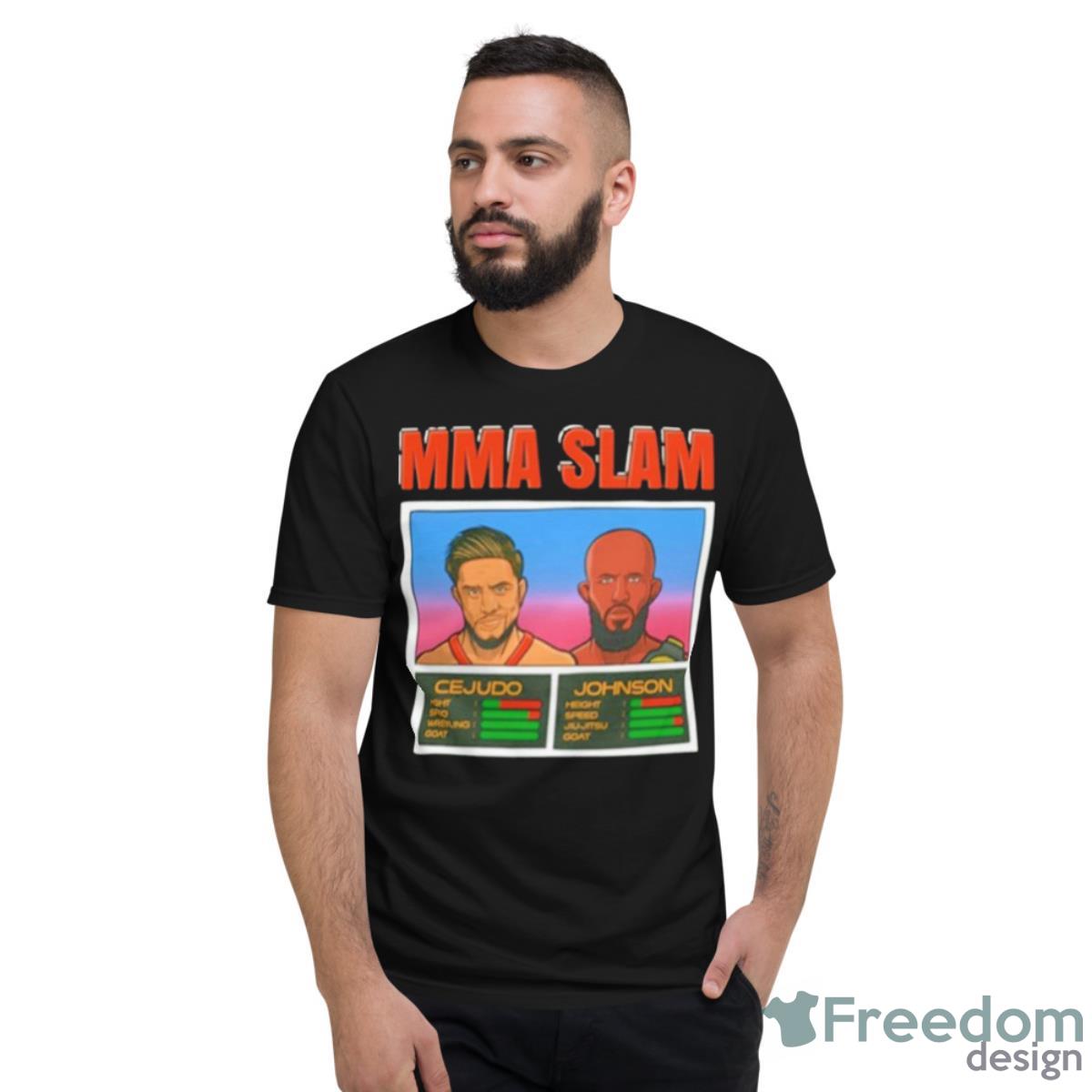 MMA Slam Cejudo Vs Johnson Shirt - Short Sleeve T-Shirt